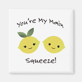 Du bist meine Haupt-Squeeze-Zitrone Magnet (Vorne)