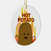 Du bist meine heiße Kartoffel Keramik Ornament (Rechts)