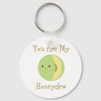 Du bist meine Honeydew Schlüsselanhänger