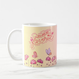 "Du bist meine Lieblings-Tasse" Kaffeetasse