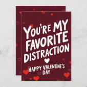 Du bist meine Lieblingsablenkung - Valentinstag Feiertagskarte (Vorne/Hinten)