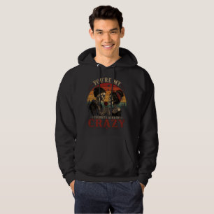 Du bist meine Lieblingsart von Verrücktheit Hoodie