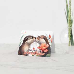 Du bist meine Otter-Hälfte Otter Küssen Valentinst Karte