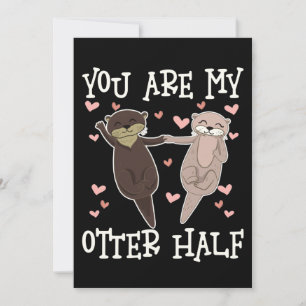 Du bist meine Otter-Hälfte Valentinstag Feiertagskarte