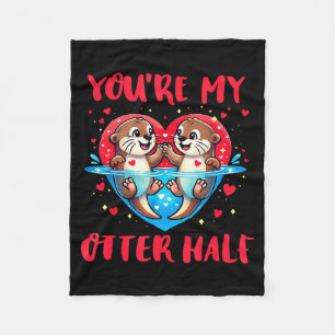Du bist meine Otter-Hälfte Valentinstag Lustiger L Fleecedecke