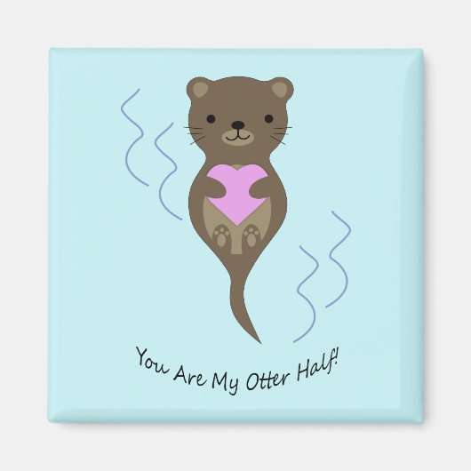 Du bist meine Otter. Magnet (Vorne)