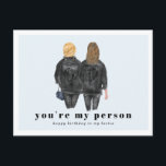 Du bist meine Person | Best Friend Birthday Postkarte<br><div class="desc">Die Erinnerung an den Geburtstag eines Freundes mit einer Karte zeigt Ihnen bereits, dass es Ihnen wichtig ist, aber wenn Sie sie wie eine Familie Liebe haben, oder sie wirklich Ihr bester Freund sind, ist eine benutzerdefinierte Karte ein Muss! Bitte lass mir Bescheid, wenn du irgendwelche Änderungen an der Haarfarbe/dem...</div>