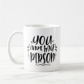 Du bist meine Person, Liebe Tasse (Links)