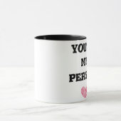 Du bist meine Person Tasse (Zentrum)