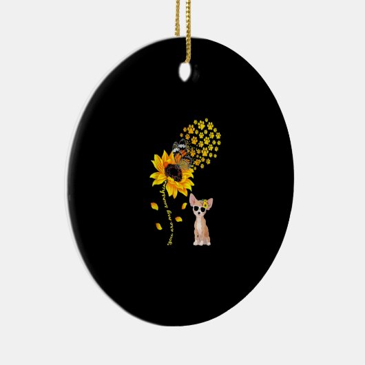 Du bist meine Sonnenblume Chihuahua Männer Frauen Keramik Ornament (Rechts)