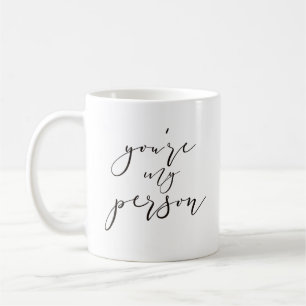 Du bist meine Tasse für den Kaffee/die beste Tass