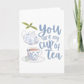 Du bist meine Tea-Faltenkarte Karte (Vorderseite)