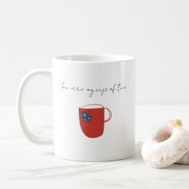 Du bist meine Teetasse Tasse