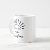 Du bist meine witzige Sonnenschein-Tasse Moderne M Kaffeetasse (Vorderseite Links)