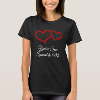 Du bist mir so besonders zum Valentinstag Humor T-Shirt