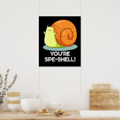 Du bist Muschel Funny Snail Pun Dark BG Poster (Küche)