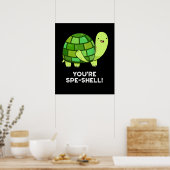 Du bist Muschel Funny Tortoise Pun Dark BG Poster (Küche)