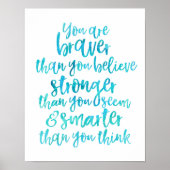 Du bist mutig, als du glaubst, Druck inspirieren Poster (Vorne)