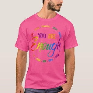 Du bist nett, zäh, mächtig geliebt, geschätzt, dei T-Shirt