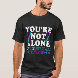 Du bist nicht allein Depression Selbstmordpräventi T-Shirt