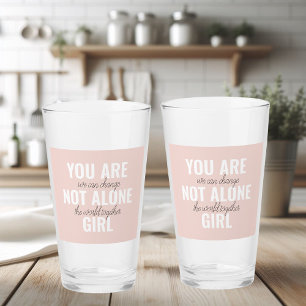 Du bist nicht allein Mädchen Positive Motivationsz Glas
