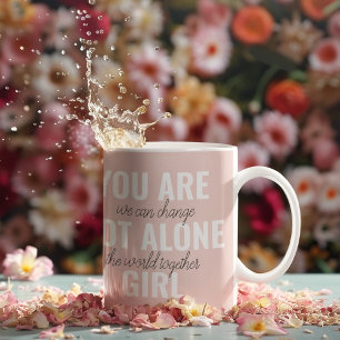 Du bist nicht allein Mädchen Positive Motivationsz Zweifarbige Tasse
