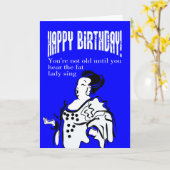 Du bist nicht alt, bis du die dicke Dame singen hö Karte (Gelbe Blume)