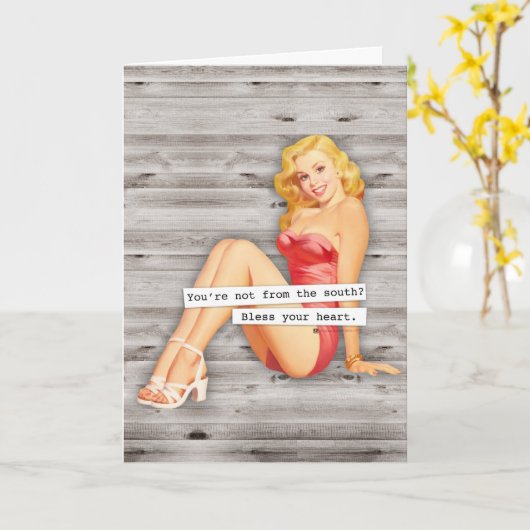 Du bist nicht aus dem Süden? Ihr Herz segnen Karte (Gelbe Blume)