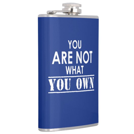 Du bist nicht das, was du besitzt flachmann (Rechts)