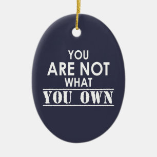 Du bist nicht das, was du besitzt keramik ornament
