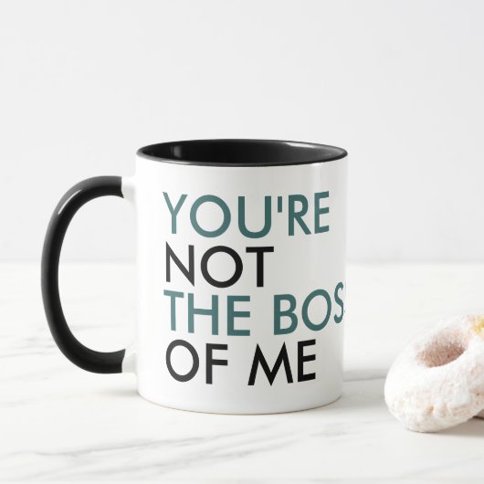 Du bist nicht der Boss meiner Typografie Kaffeetasse (Mit Donut)