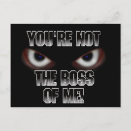 DU BIST NICHT DER BOSS VON MIR! POSTKARTE