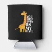 Du bist nicht einmal auf meinem Level Funny Giraff Dosenkühler (Rückseite)