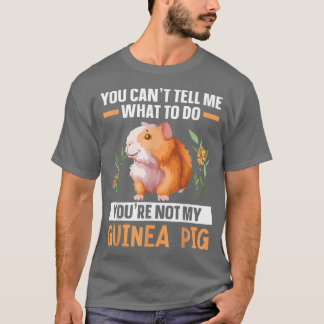 Du bist nicht meine Guinea Schweinsherz-Riesenfurr T-Shirt