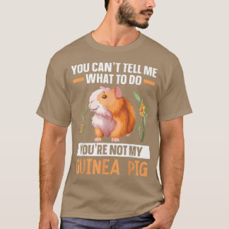 Du bist nicht meine Guinea Schweinsherz-Riesenfurr T-Shirt