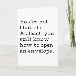 Du bist nicht so alte lustige Geburtstagskarte Karte