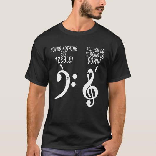 Du bist nichts außer zauberhaftem Funny Music Tshi T-Shirt (Vorderseite)