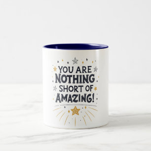 Du bist nichts kurz von Phantastisch! Zweifarbige Tasse