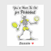 Du bist nie zu alt für Pickleball Aufkleber (Blatt)