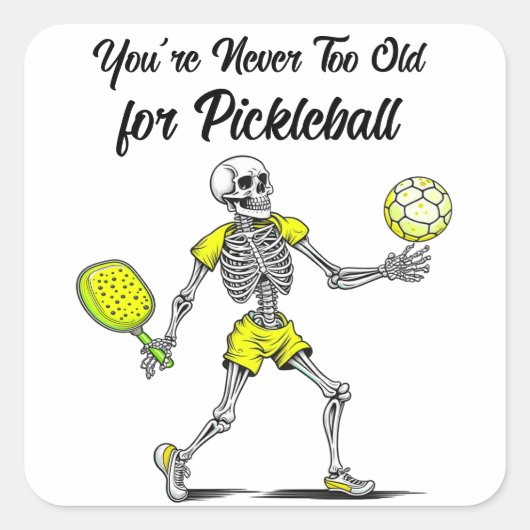 Du bist nie zu alt für Pickleball Quadratischer Aufkleber (Vorderseite)