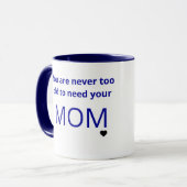 Du bist nie zu alt, um deine MAMA Geschenke Tasse  (Vorderseite Links)