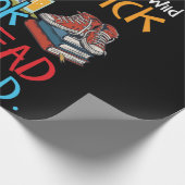 Du bist nie zu alt, um zu wild zu werden, um dich  geschenkpapier (Ecke)