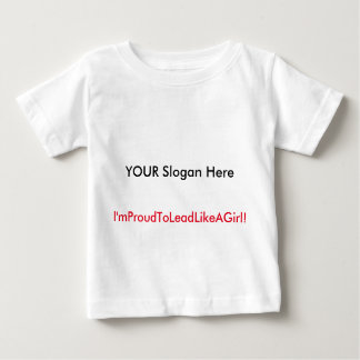 Du bist nie zu jung, um zu führen! baby t-shirt