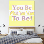 "Du bist!" Niedliches Design. Jetzt kaufen Leinwanddruck (Insitu (Schlafzimmer))