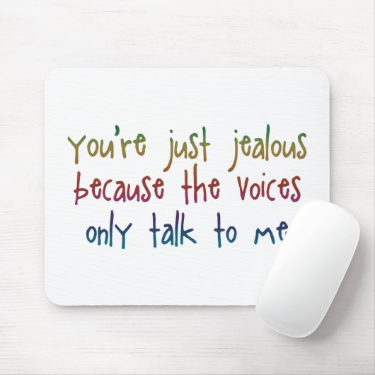 Du bist nur eifersüchtig, weil Mousepad (Mit Mouse)