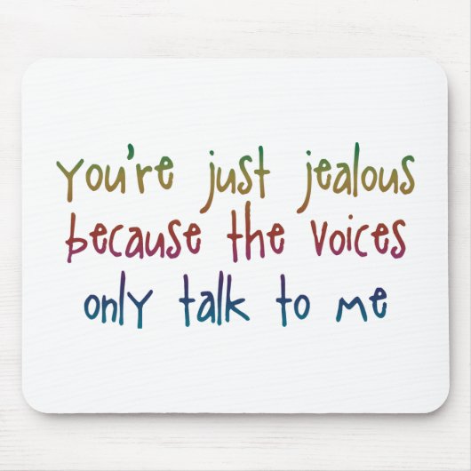 Du bist nur eifersüchtig, weil Mousepad (Vorne)