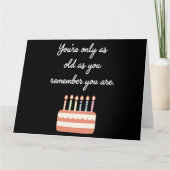 Du bist nur so alt, wie du dich erinnerst, du bist karte (Vorderseite)