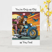 Du bist nur so alt, wie du fühlst | Funny Birthday Karte (Gelbe Blume)