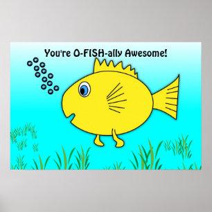 Du bist O-Fisch-ell offiziell großartig Goldfisch Poster