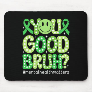 Du bist okay Bruder Mental Health Awareness Unters Mousepad